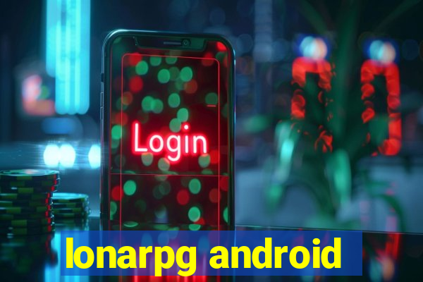 lonarpg android